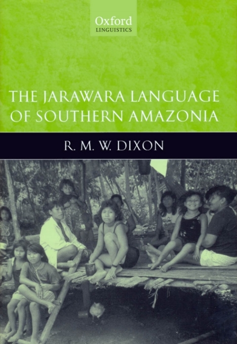 Cover image for book The Jarawara Language of Southern Amazonia