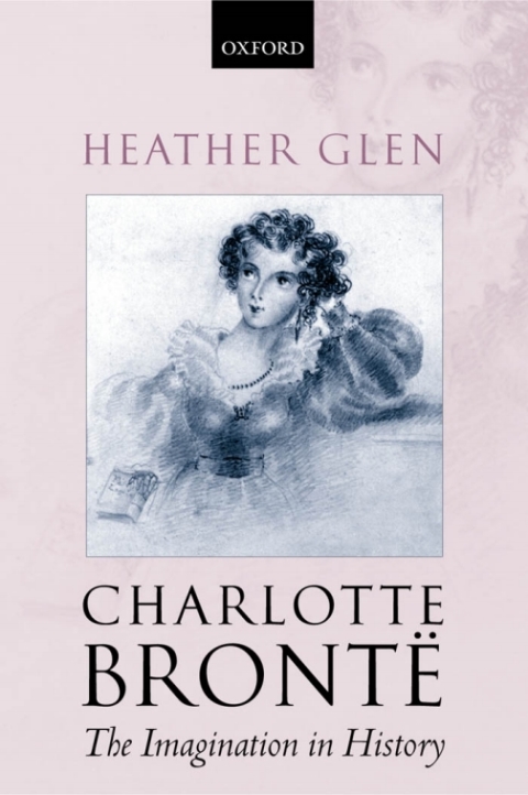 Cover image for book Charlotte Brontë: The Imagination in History