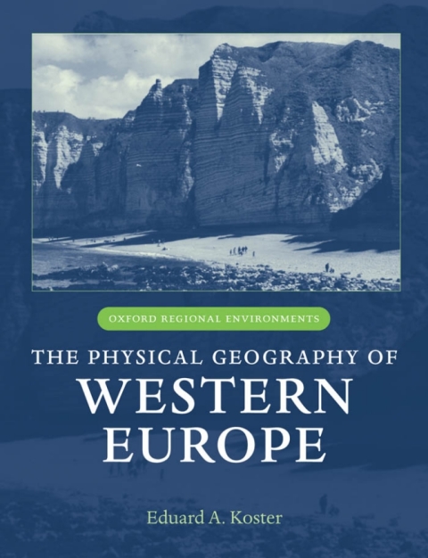 Cover image for book The Physical Geography of Western Europe