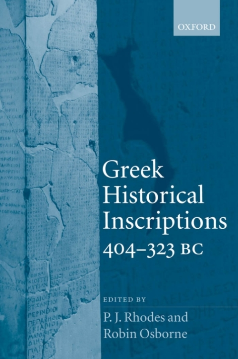 Cover image for book Greek Historical Inscriptions, 404-323 BC