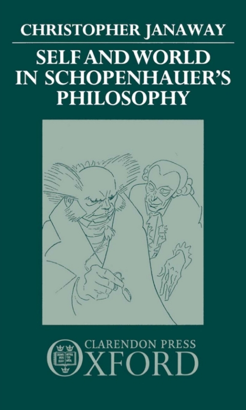 Cover image for book Self and World in Schopenhauer's Philosophy