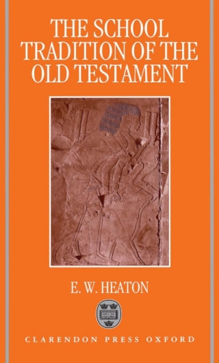 The School Tradition of the Old Testament