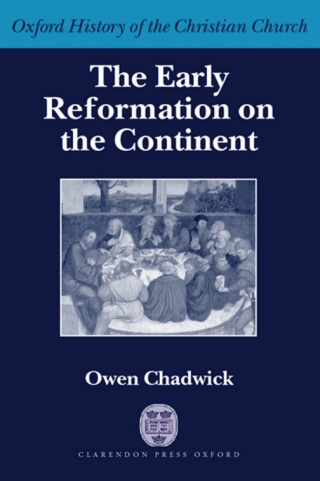 The Early Reformation on the Continent