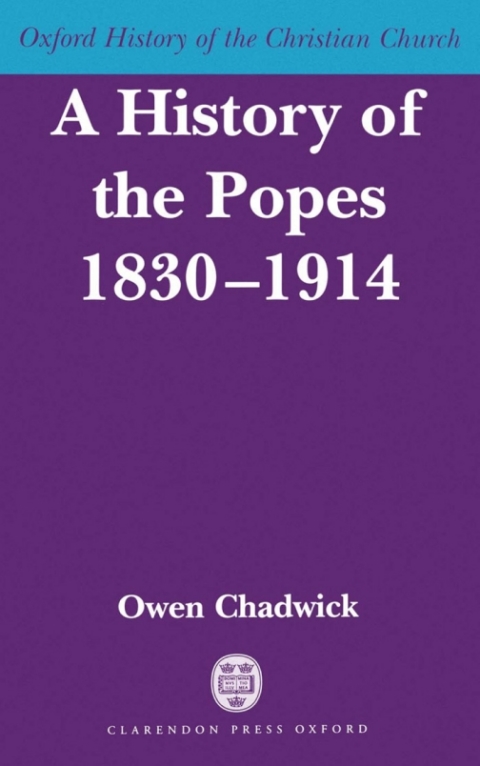 Cover image for book A History of the Popes 1830-1914