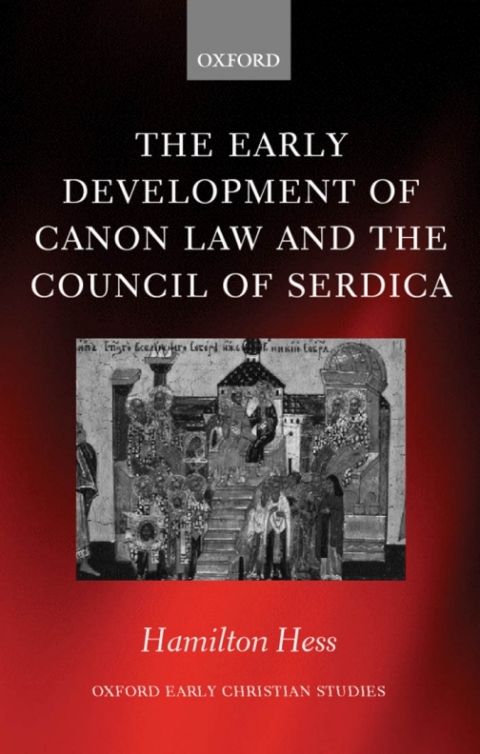 Cover image for book The Early Development of Canon Law and the Council of Serdica