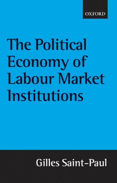 Cover image for book The Political Economy of Labour Market Institutions