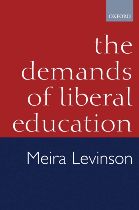 Cover image for book The Demands of Liberal Education
