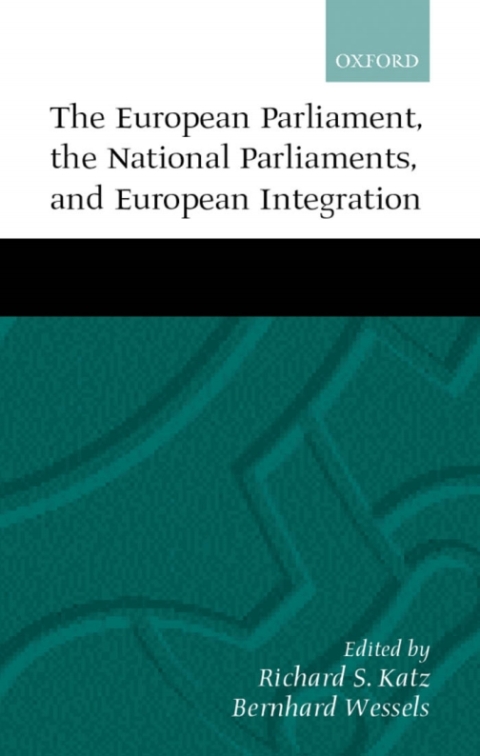 Cover image for book The European Parliament, the National Parliaments, and European Integration