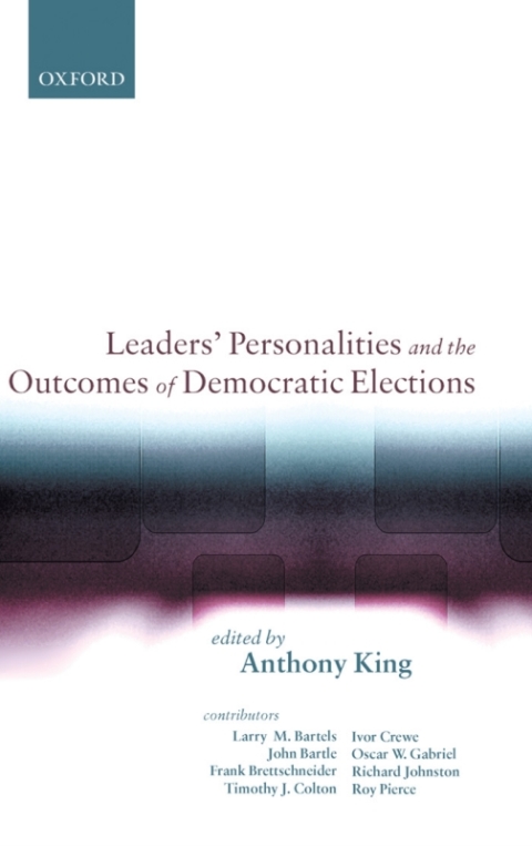 Cover image for book Leaders' Personalities and the Outcomes of Democratic Elections
