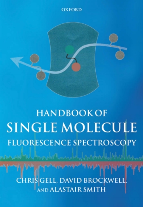 Cover image for book Handbook of Single Molecule Fluorescence Spectroscopy