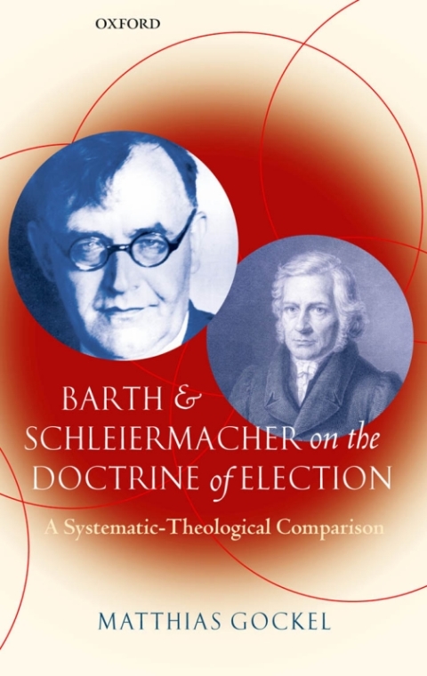 Cover image for book Barth and Schleiermacher on the Doctrine of Election