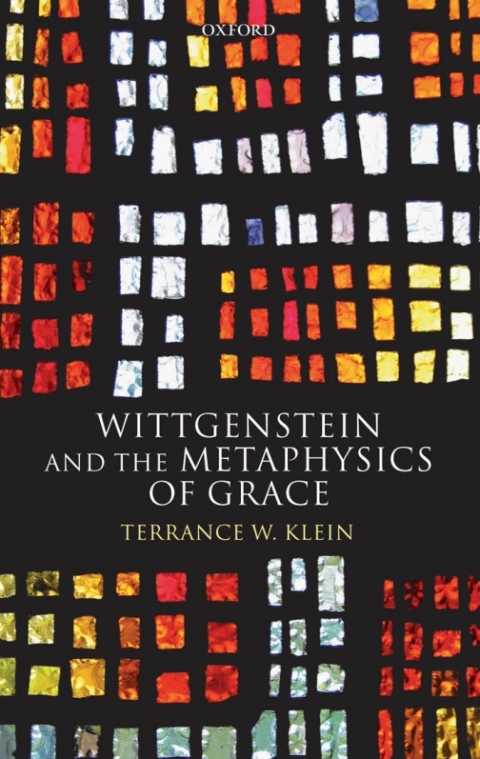 Cover image for book Wittgenstein and the Metaphysics of Grace