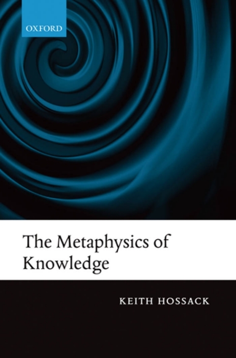 Cover image for book The Metaphysics of Knowledge