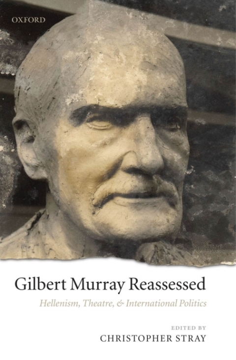 Cover image for book Gilbert Murray Reassessed