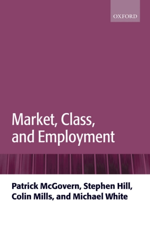 Cover image for book Market, Class, and Employment