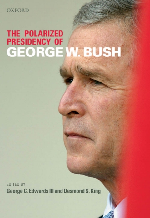 Cover image for book The Polarized Presidency of George W. Bush