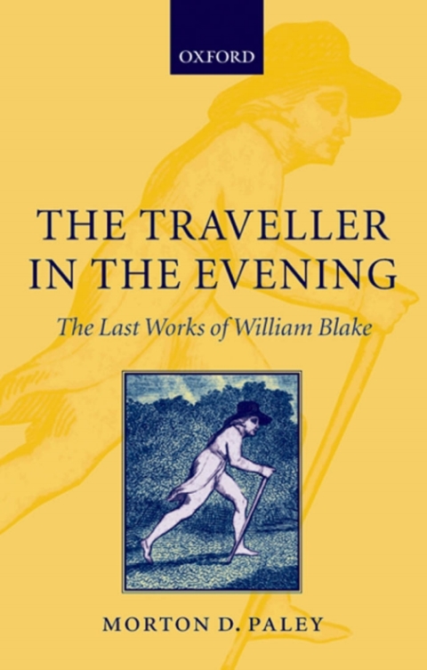Cover image for book The Traveller in the Evening - The Last Works of William Blake