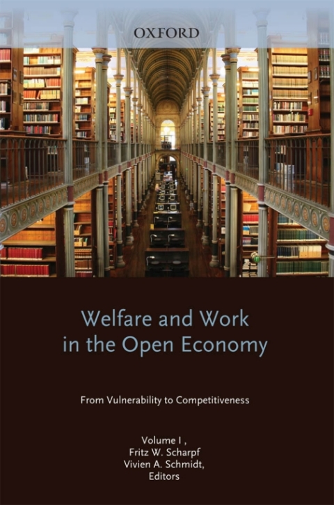 Cover image for book Welfare and Work in the Open Economy: Volume I: From Vulnerability to Competitivesness in Comparative Perspective