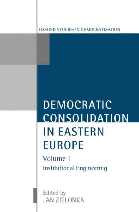 Cover image for book Democratic Consolidation in Eastern Europe: Volume 1: Institutional Engineering