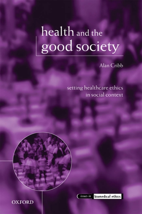 Cover image for book Health and the Good Society