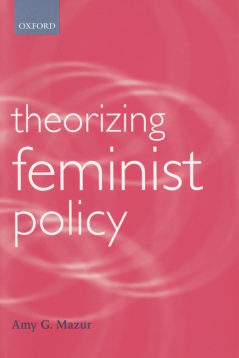 Cover image for book Theorizing Feminist Policy