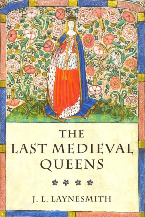 Cover image for book The Last Medieval Queens