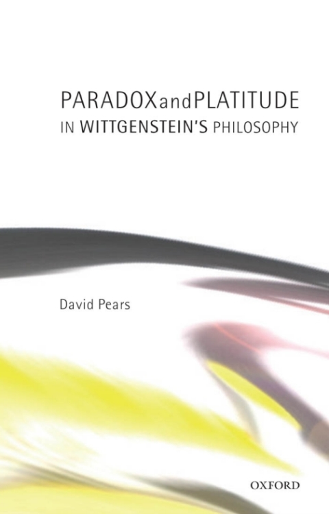 Cover image for book Paradox and Platitude in Wittgenstein's Philosophy