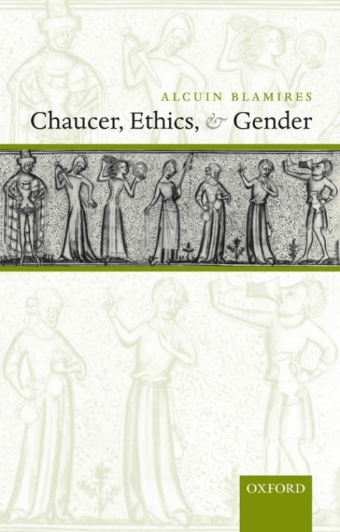 Cover image for book Chaucer, Ethics, and Gender