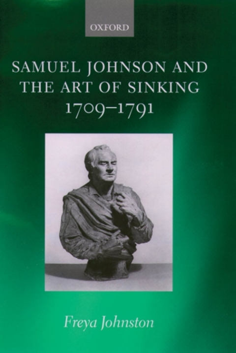 Cover image for book Samuel Johnson and the Art of Sinking 1709-1791
