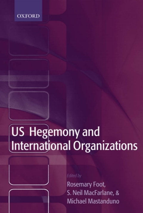 Cover image for book US Hegemony and International Organizations