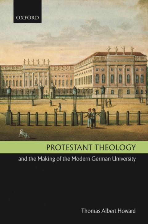Cover image for book Protestant Theology and the Making of the Modern German University