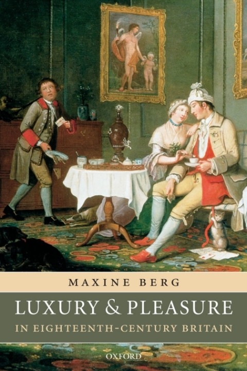 Cover image for book Luxury and Pleasure in Eighteenth-Century Britain