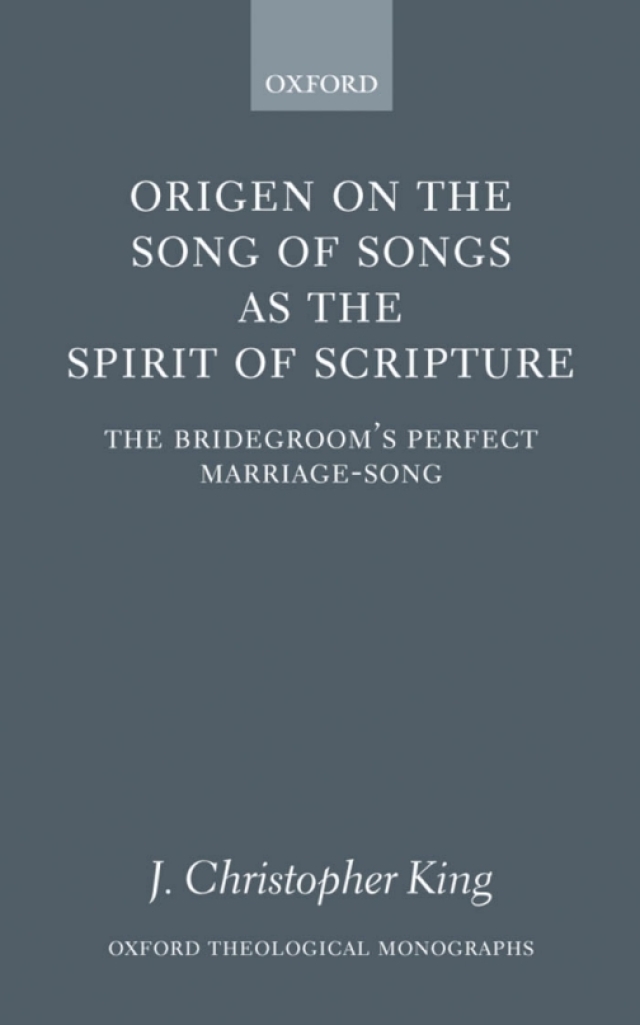 Origen on the Song of Songs as the Spirit of Scripture