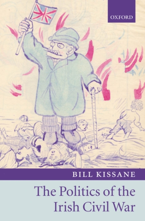 Cover image for book The Politics of the Irish Civil War