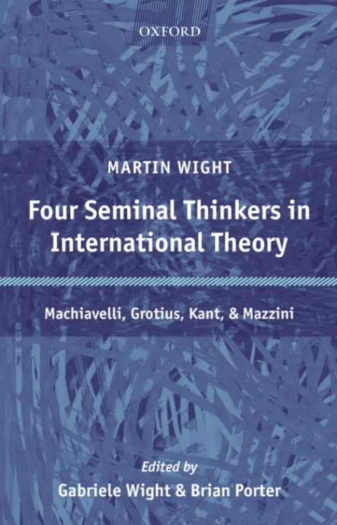 Cover image for book Four Seminal Thinkers in International Theory