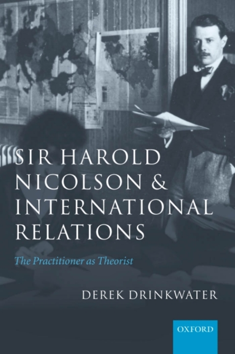 Cover image for book Sir Harold Nicolson and International Relations