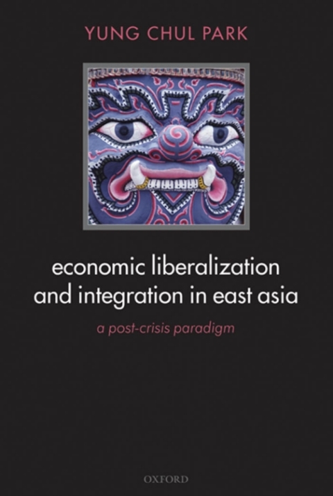 Cover image for book Economic Liberalization and Integration in East Asia