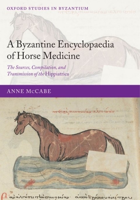 Cover image for book A Byzantine Encyclopaedia of Horse Medicine