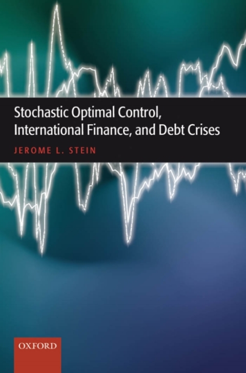 Cover image for book Stochastic Optimal Control, International Finance, and Debt Crises