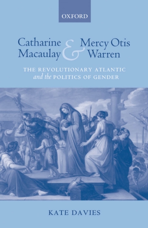 Cover image for book Catharine Macaulay and Mercy Otis Warren
