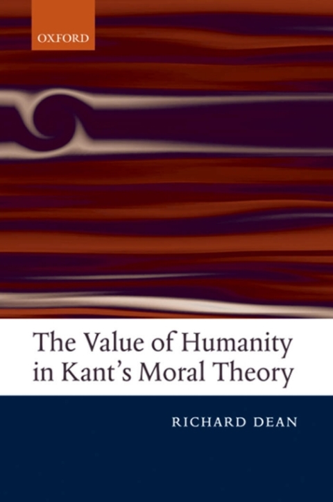 Cover image for book The Value of Humanity in Kant's Moral Theory