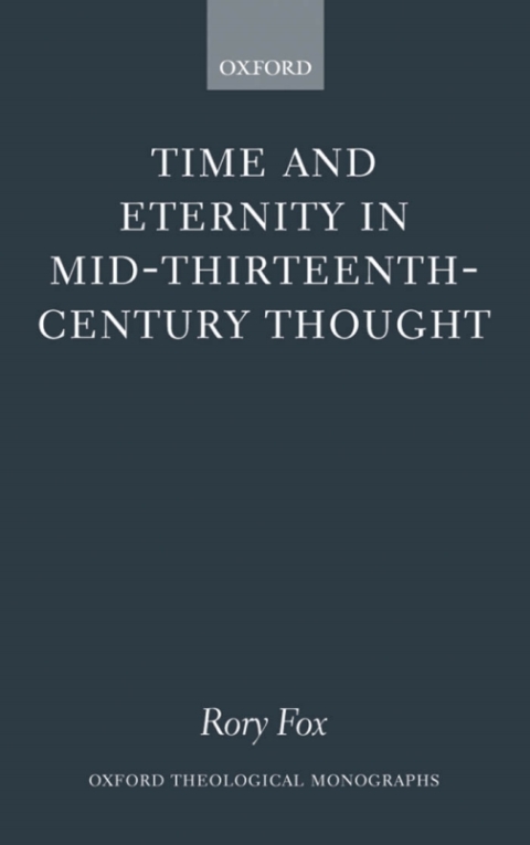 Cover image for book Time and Eternity in Mid-Thirteenth-Century Thought