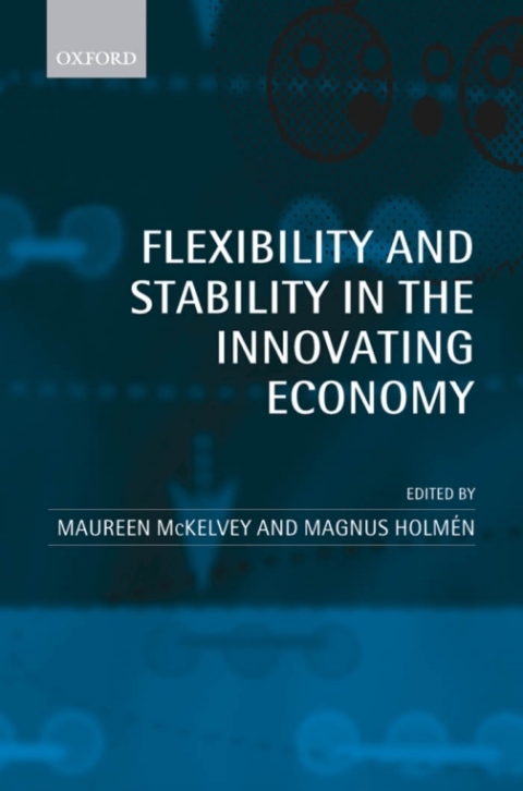Cover image for book Flexibility and Stability in the Innovating Economy