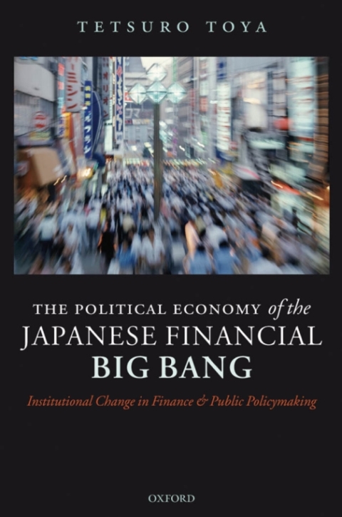 Cover image for book The Political Economy of the Japanese Financial Big Bang