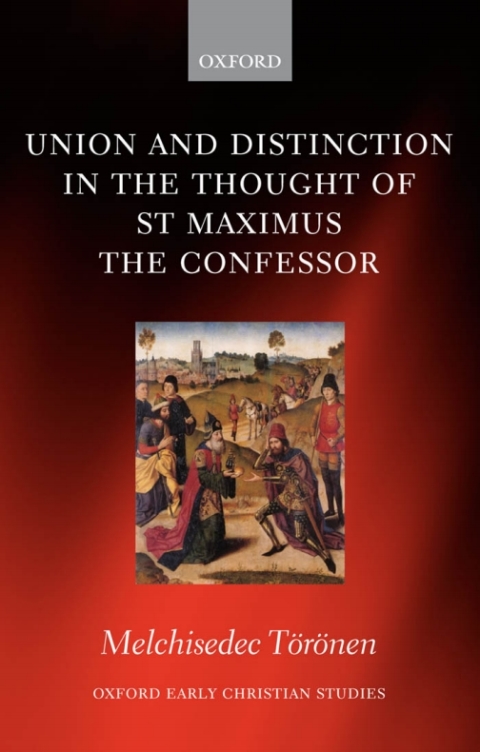 Cover image for book Union and Distinction in the Thought of St Maximus the Confessor