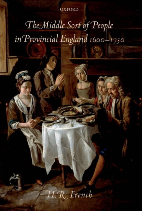 Cover image for book The Middle Sort of People in Provincial England, 1600-1750