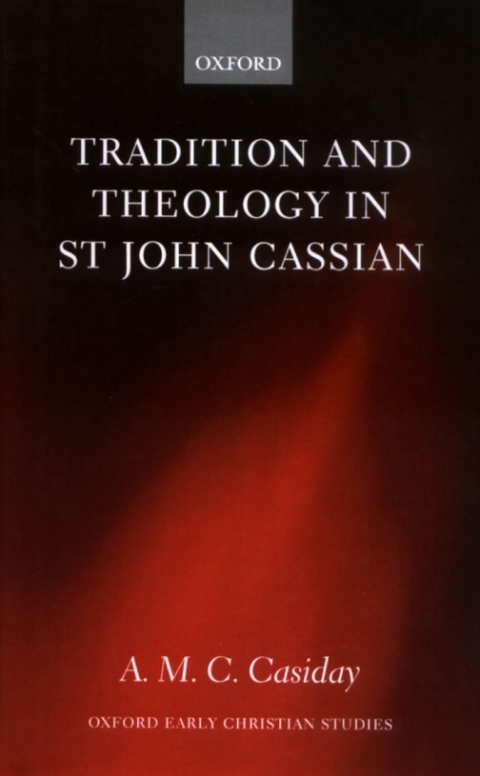 Cover image for book Tradition and Theology in St John Cassian