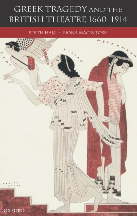 Cover image for book Greek Tragedy and the British Theatre 1660-1914