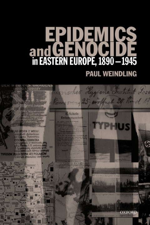 Cover image for book Epidemics and Genocide in Eastern Europe, 1890-1945