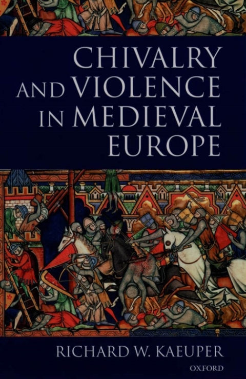 Cover image for book Chivalry and Violence in Medieval Europe
